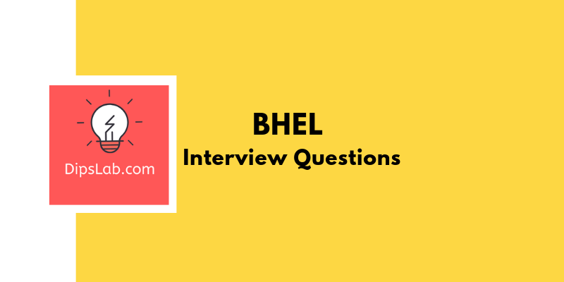 BHEL Interview Questions & Answers